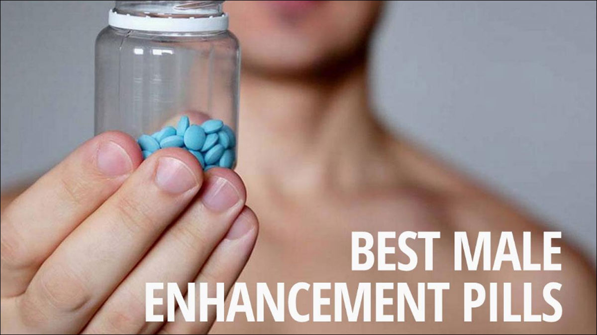 Top 3 Best Male Enhancement Sex Pills That Work for Men in 2023