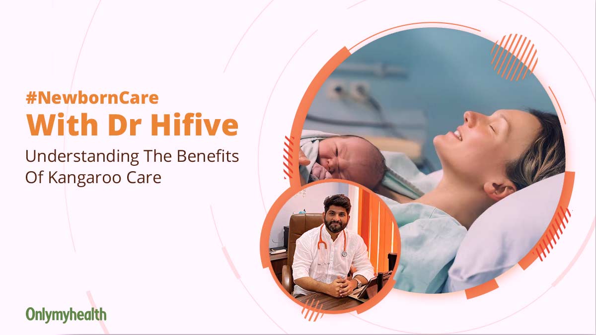 Newborn Care With Dr Hifive: Unfolding The Benefits Of Skin-To-Skin Contact Between The Mother And The Baby